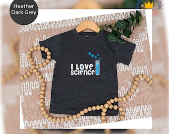 I Love Science   Kids Shirt - Science Toddler Tee