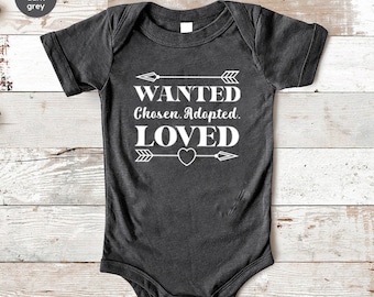 Adoption Announcement Bodysuit, Wanted Chosen Loved, Baby Shower Gift