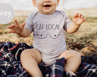 Eat Local Baby Bodysuit: Funny Breastfeeding Gift