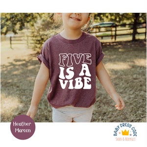 Five Is A Vibe Kids Birthday Shirt, 5th Birthday Toddler Shirt, Fifth Birthday Shirt, 5th Birthday Gift, Funny Fifth Year Birthday Shirt