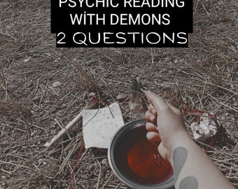 Psychic Reading With Demons - 2 Questions - Future Telling - Same-day (within 24 hours)