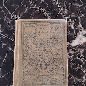 House of the Seven Gables: A Romance - Nathaniel Hawthorne 1914