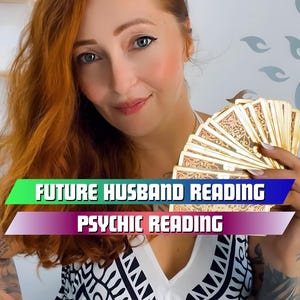 Future Husband Reading,  Same Hour Future Spouse Name Reading, Same Hour Love Tarot Reading,  Psychic Future Partner Reading Psychic Reading
