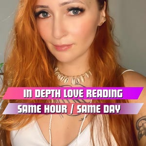 In Depth Love Reading, Comprehensive Insights, Relationship and Ex-Lover Analysis, Couple Reading, Psychic Love Reading / Same Hour Reading