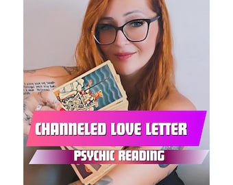 Channeled love messages from your person—psychic love letters that offer heartfelt insights—plus personalized love tarot readings