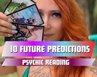 10 Future Psychic Predictions, Tarot Cards Reading, Same Hour Tarot Reading, Future Psychic Reading, Psychic Spiritual Advice, Tarot Reading