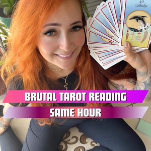 Brutal Tarot Reading, Psychic Honest Reading, Clairvoyant and Telepath, No Softening the Truth, Same Hour Reading, Psychic Ecem