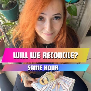 Will We Reconcile? Relationship Reading, Same-Day Reading, Psychic Love Reading, Psychic Reading, Will We Get Back Together?, Tarot Reading