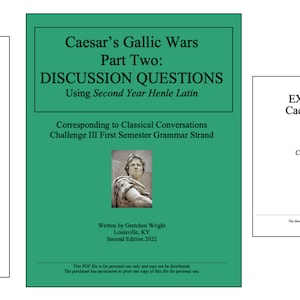 May include: Three green, white, and black covers for a student workbook, discussion questions, and exordio and visuals for Caesar's Gallic Wars Part Two. The covers feature the title of the book, the author's name, and the book's corresponding Classical Conversations Challenge III First Semester Grammar Strand.