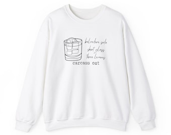 Dorit Carcass Out Drink Order Sweatshirt
