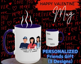 Vrienden zoals jij zijn de familie die ik kies Mok Vrienden Mok Naam Gepersonaliseerde Valentijn Bijpassende groep Galentine Party BF Valentijnscadeau