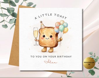 A Little Toast To You On Your Birthday Card Personalised, Cute Champagne Card, Plushie Toast Character with Party Hat and Balloons