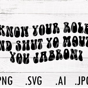 Kennen Sie Ihre Rolle und Shut Yo Mund Sie Jabroni svg png, Fußball-Shirt-Design, Super Bowl Sonntag svg, AFC-Champions png, Travis Kelce Zitat