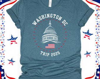 Washington DC Trip 2025, State Capital Tour, White House, Classroom Trip, Family Trip to Washington DD, Class Trip, Souvenir Apparel Top