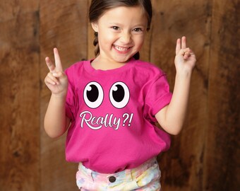Really?!, Really Eyes, The face says it all, Funny Gift for a Teenager or Child, Really Eye Roll, Teacher Laugh, Tshirt Eyes and quote, LOL
