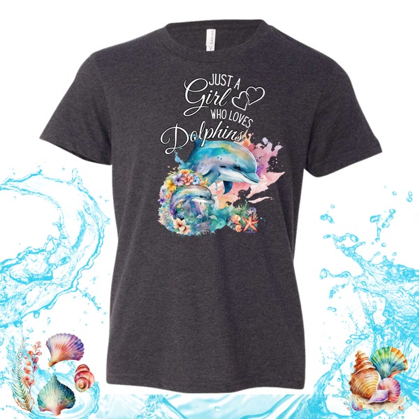 Just a Girl Who Loves Dolphins Tshirt, Turtle Lover Shirt, Gift for Dolphin Lovers, Cute Kids Tee of Dolphins, little Girl Birthday Present