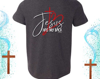 Jesus Has My Back, Christian School Teacher, Blessed T-shirt, Catholic Apparel, Faith Family Friends Top, Love of God, Youth Group Apparel