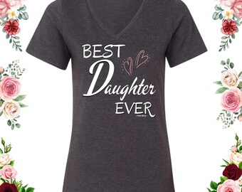 Best Daughter Ever Hearts on Shirt, Female Tshirt, Daughter Birthday Gift, Sassy Quote, Funny Quote for Her, Her Favorite Family Member Top