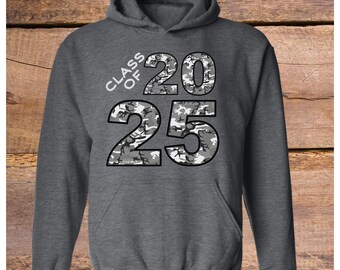 Class of 2025, Senior Class of 2025, Graduation Gift, Graduate Sweatshirt, Twenty Twenty-Five Top, School Year Hoodie, 2025 Camo Hoodie