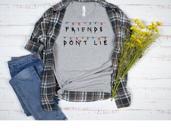 Friends Don't Lie, Hawkins High, School Clothes, Stranger Shirt, Teenager Gift, Birthday Gift, Stuck in the upside down, Eleven, Stranger