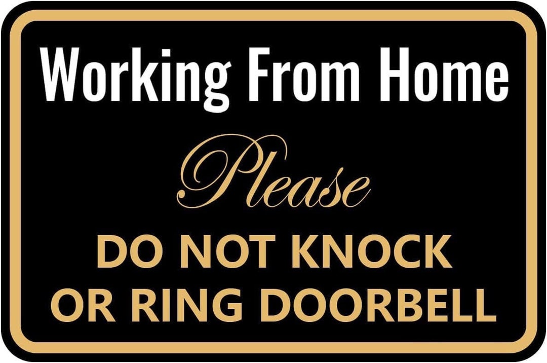 Working From Home Sign Do Not Knock or Ring Doorbell - Etsy