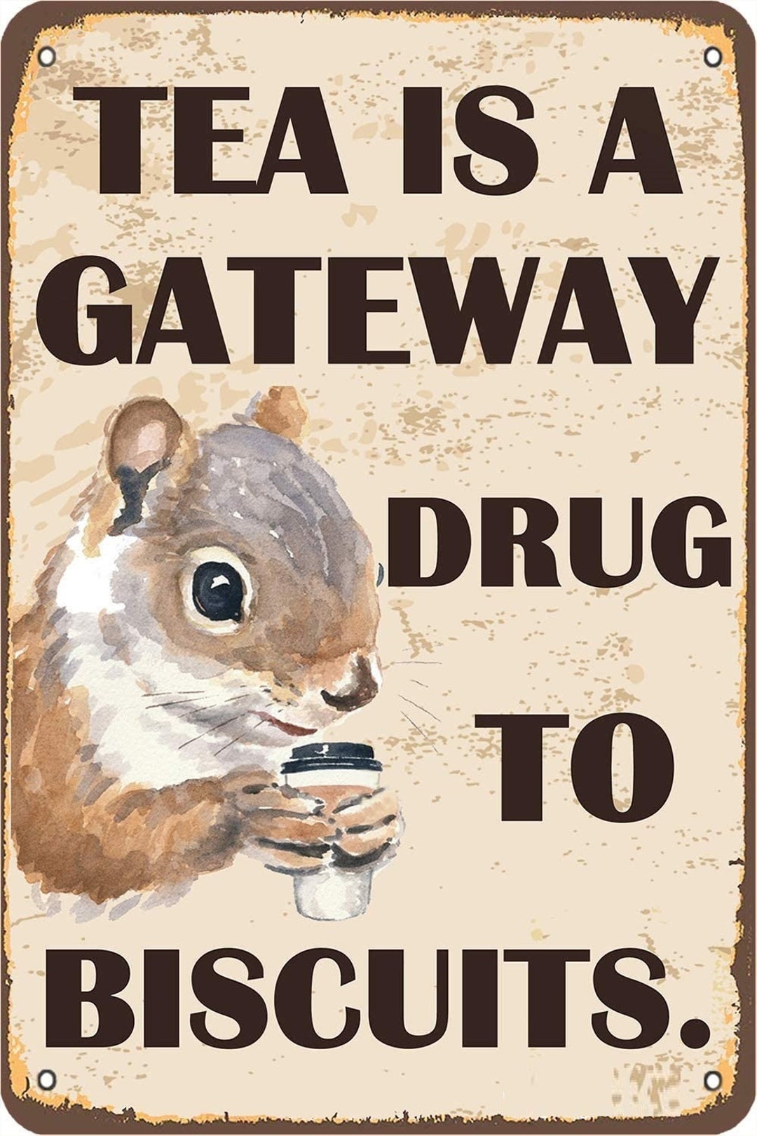 Tea is A Gateway Drug to Biscuits. 8x12 Vintage Retro Style Kitchen