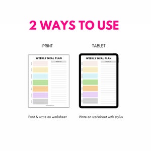May include: Two ways to use a weekly meal planner: print and write on the worksheet or use a tablet and stylus. The planner has a grocery list section and space to write meals for each day of the week.