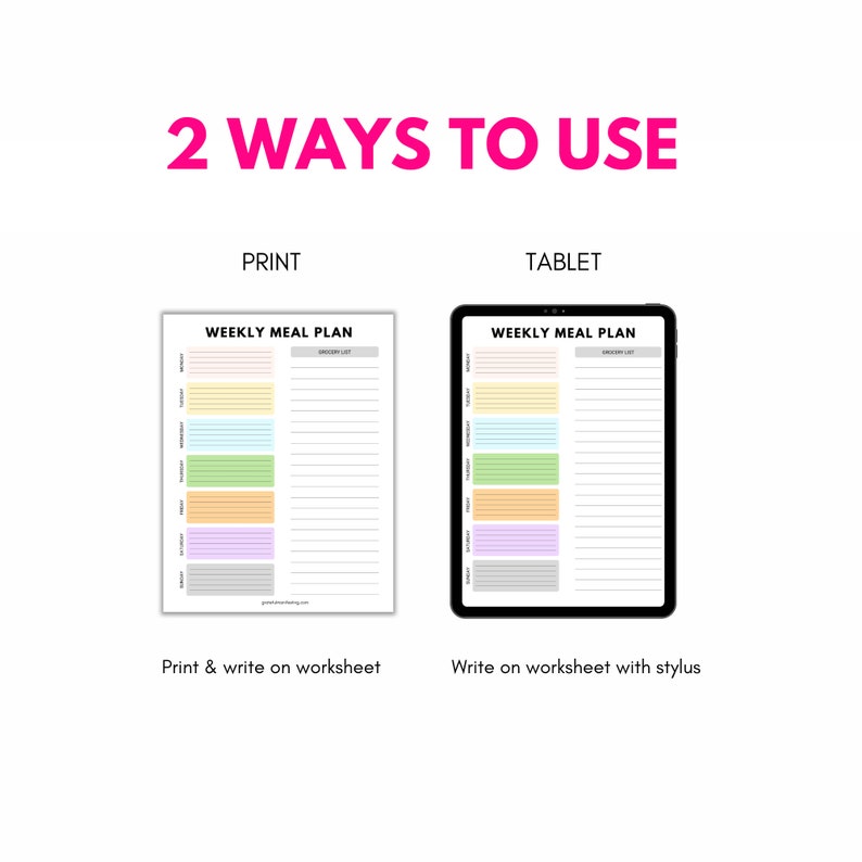 May include: Two ways to use a weekly meal planner: print and write on the worksheet or use a tablet and stylus. The planner has a grocery list section and space to write meals for each day of the week.