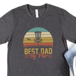 Best Dad By Par Shirt, Dad Disc Golf Shirt, Dad Frisbee Golf Shirt, Disc Golf Shirt, Gift for Disc Golf Dad, Dad Disc Golf Tshirt