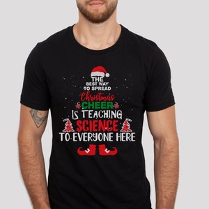 Science Teacher Christmas Shirt, Science Teacher Shirt, Teacher Christmas Shirt, Teacher Shirts