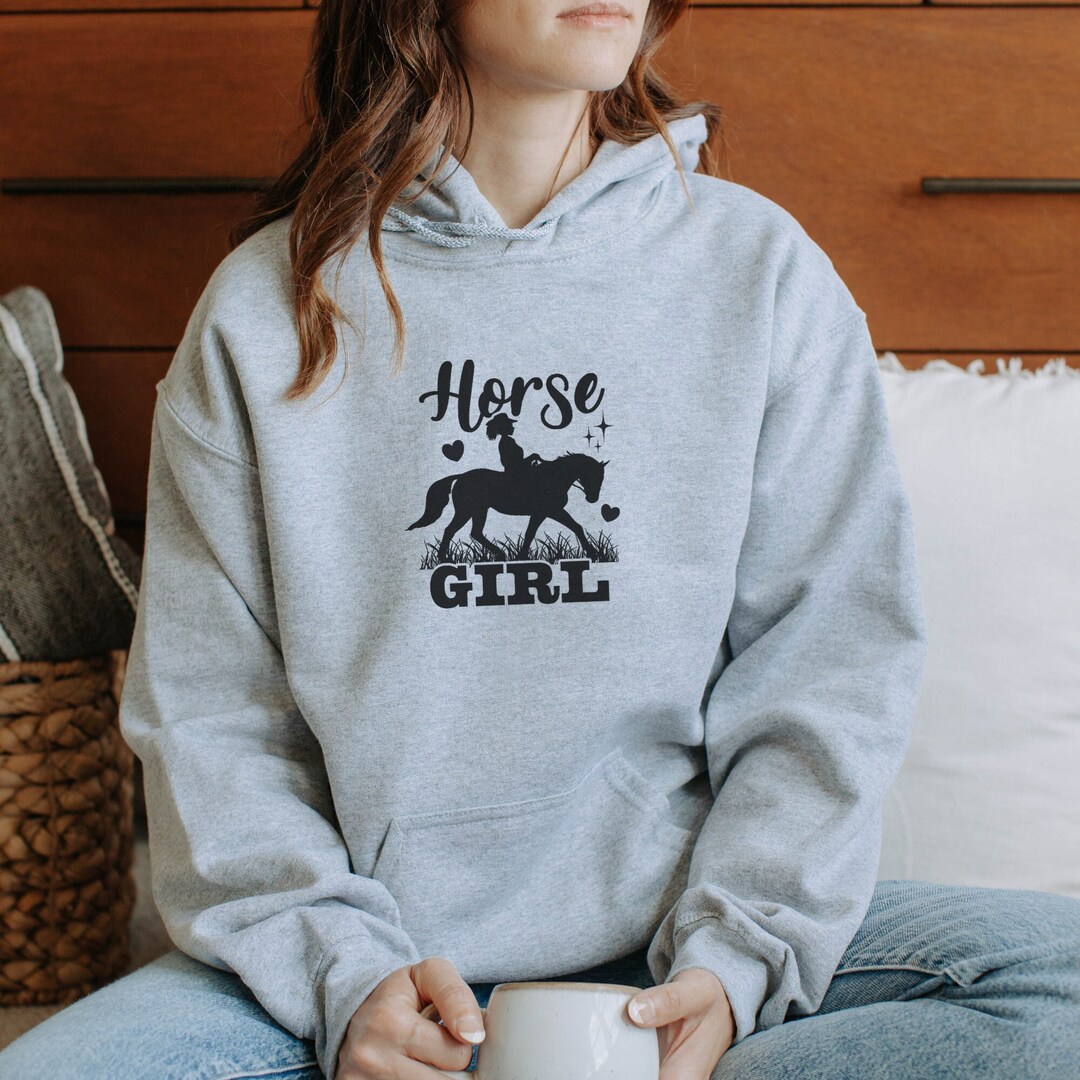 Horse Girl Hoodie, Horse Girl Sweatshirt, Horse Lover Sweatshirt, Gift