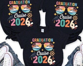 Graduation Cruise 2026 Shirt, Senior 2026 Cruise Tee, Matching Family Graduation Shirt, Class of 2026 Cruise Gift, Summer Grad Trip Tee