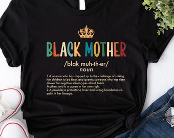 Black Mother Shirt, Black Queen Shirt, Black Lives Matter Shirt, Afro Mom Shirt, Black Women Shirt, Black History Month Tee, Gift For Mom