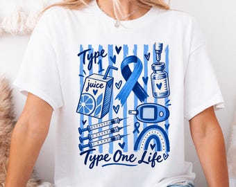 Type One Life T-Shirt, Type 1 Diabetes Shirt, Blue Ribbon Shirt, T1D Awareness Tee, Diabetes Support T-Shirt, Diabetes Gift, Gift for Her