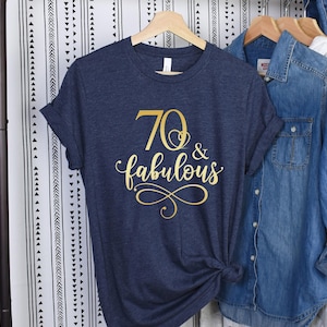 70 And Fabulous Shirt, 70th Years Shirt, 70th Birthday Shirt, Birthday Shirt, Birthday Trip Shirt, Birthday Gift, Hello 70 Years Shirt