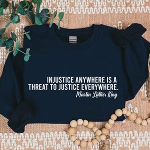Martin Luther King Quotes Sweatshirt, Black Lives Matter Sweater, Black History Sweatshirt, Motivational Sweatshirt, Activist Sweatshirt