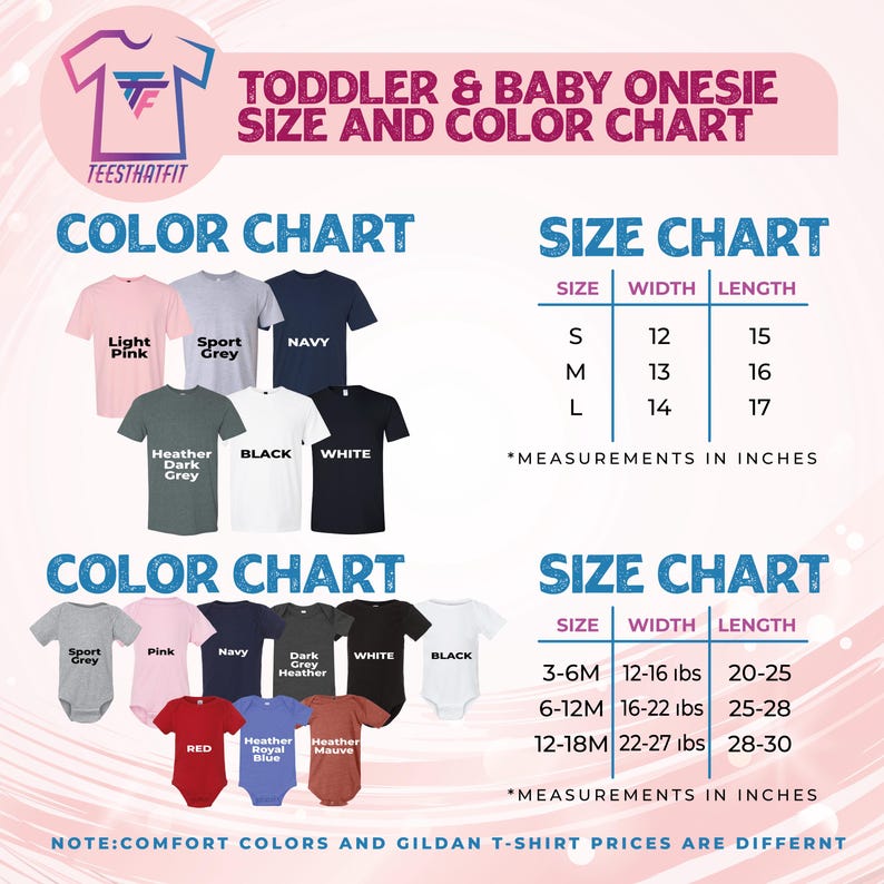 The image is a color and size chart for toddler and baby onesies. It displays various color options and corresponding size charts for different age groups, including light pink, sport gray, navy blue, black, and red. The chart provides measurements in inches for each color and size, and notes that comfort colors and gildan t-shirt prices are different.
