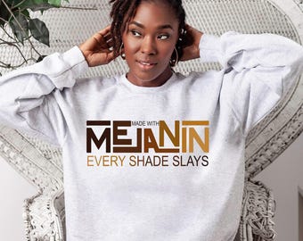 Melanin Sweatshirt, Black History Sweater, Black Lives Matter, Afro Women Sweater, Black Pride Sweater, Human Rights Sweat, Black Girl Magic