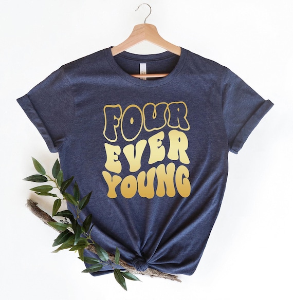 Four Ever Young Shirt, 4th Birthday Shirt, Fourth Birthday, Four Birthday Shirt, 4th Birthday Outfit, 4 Year Old Shirt, Toddler Birthday Tee