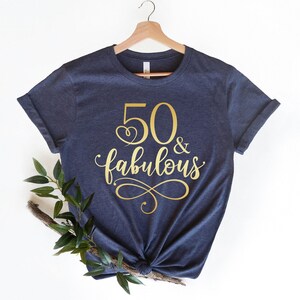 50th Birthday Shirt, 50 and Fabulous Shirt, Turning 50 Tshirt, 50 and Fabulous Tshirt, 50 Birthday Shirt, 50 & Fabulous, 50 T shirt Bild 3
