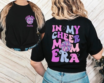 In My Cheer Mom Era Shirt, Custom Name Cheer Mom Era Shirt, Cheer Mom Shirt, Cheerleading Shirt, Cheer Mama Shirt, Gift For Mom, Cheer Gift