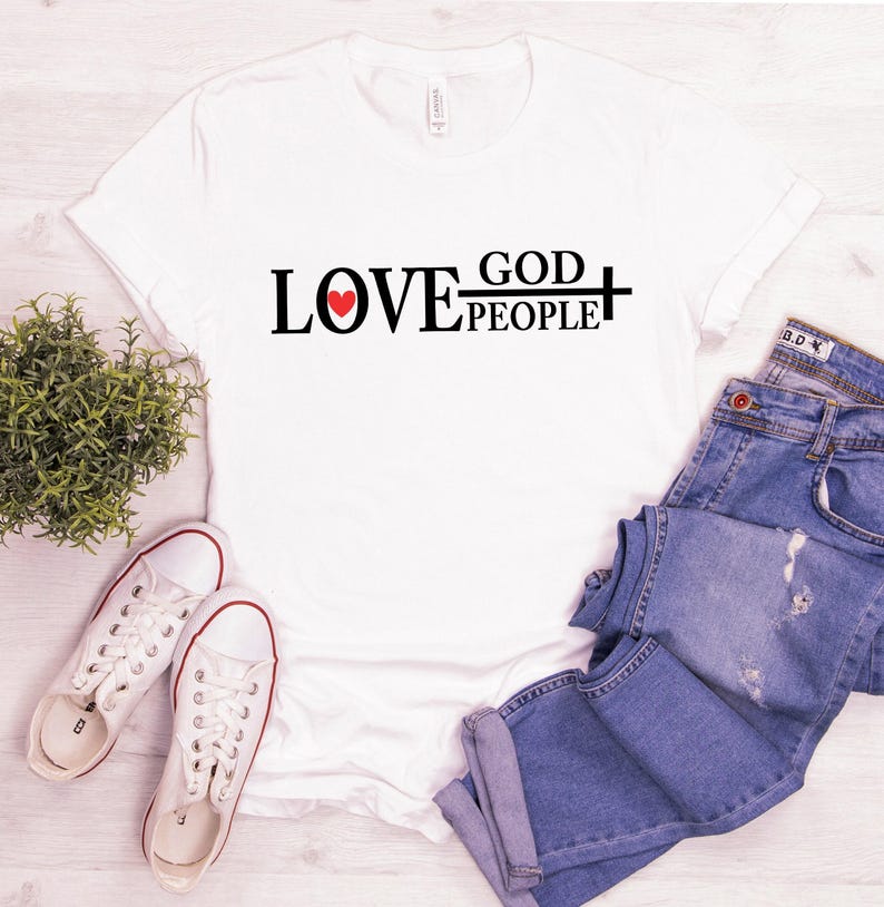 Love God Love People Shirt, God Lover Shirt, Love Shirt, Faith Shirt, Christian Shirt, Believe Shirt, Religious Shirt, Christian Clothing image 5