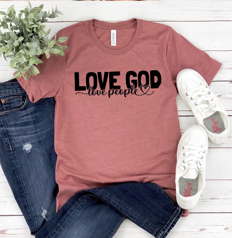Love God Love People Shirt, God Lover Shirt, Love Shirt, Faith Shirt, Christian Shirt, Positive Shirt, Religious Shirt, Christian Gift image 5