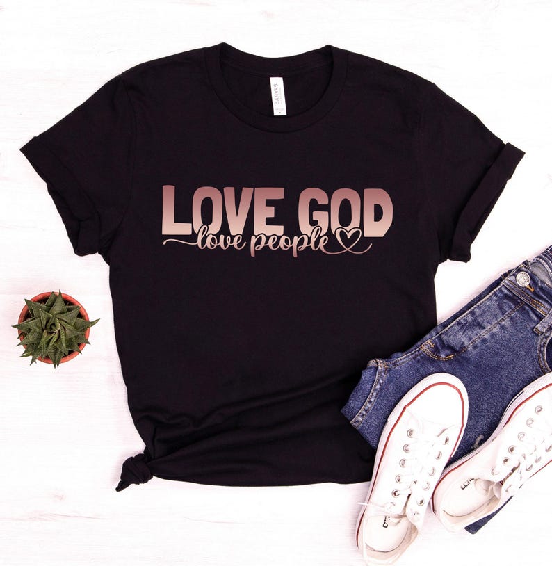 Love God Love People Shirt, God Lover Shirt, Love Shirt, Faith Shirt, Christian Shirt, Positive Shirt, Religious Shirt, Christian Gift image 4