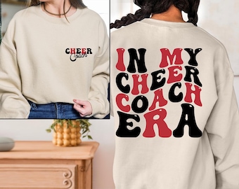 In My Cheer Coach Era Sweatshirt, Cheer Coach Sweater, Cheerleading Sweatshirt, Cheer Sweater, Cheer Team Sweater, Cheer Coach Gifts