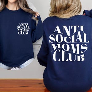 Sudadera del Club de Mamás Antisociales, regalo para el Día de la Madre, suéter para mamá antisocial, sudadera para mamá, suéter para mamá, estampado delantero y trasero. imagen 1