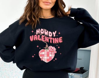 Howdy Valentine Sweatshirt, Cowgirl Valentines Sweater, Western Valentines Sweater, Retro Valentines Sweater, Valentines Day Gift