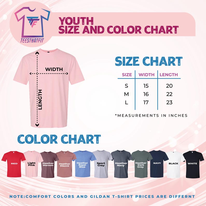 The image is a colorful chart that provides size and color information for a collection of T-shirts. The chart includes a size chart with measurements in inches and a color chart with various color options and their corresponding names. The chart also includes a note that states that comfort colors and gilt T-shirt prices are different.