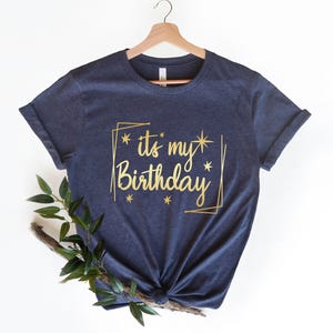 It&#39;s My Birthday Shirt, Birthday Girl Shirt, Birthday Queen Shirt, Birthday Shirt, Birthday Party Shirt, Birthday Shirt Women, Birthday Tees
