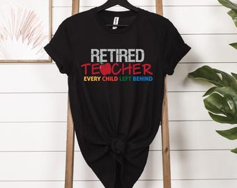 Teacher Retirement Shirt, Teacher Shirts, Retired Teacher Gift, Retirement Gift, Class of 2023, Retired Shirt, Gift for Teacher
